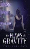 The Flaws of Gravity