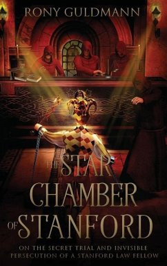 The Star Chamber of Stanford - Guldmann, Rony