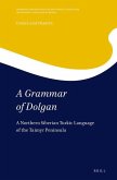 A Grammar of Dolgan: A Northern Siberian Turkic Language of the Taimyr Peninsula