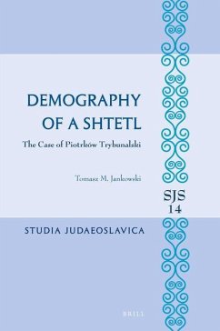 Demography of a Shtetl. the Case of Piotrków Trybunalski - M Jankowski, Tomasz