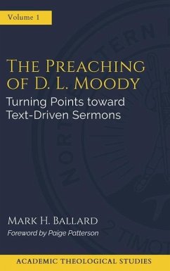 The Preaching of D. L. Moody - Ballard, Mark H