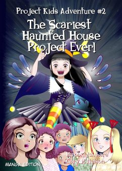 The Scariest Haunted House Project Ever! - Nelson, Gary M