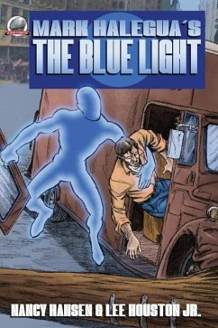 Mark Halegua's THE BLUE LIGHT - Houston, Lee; Hansen, Nancy