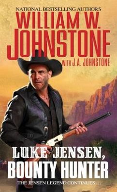 Luke Jensen, Bounty Hunter - Johnstone, William W.; Johnstone, J.A.