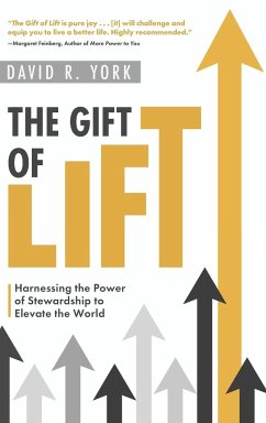 The Gift of Lift - York, David R