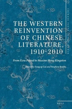 The Western Reinvention of Chinese Literature, 1910-2010: From Ezra Pound to Maxine Hong Kingston
