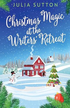 Christmas Magic At The Writers' Retreat - Sutton, Julia