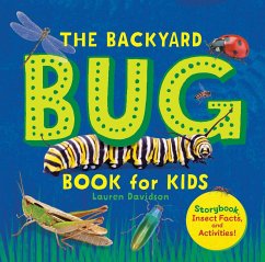 The Backyard Bug Book for Kids - Davidson, Lauren