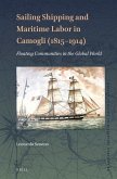 Sailing Shipping and Maritime Labor in Camogli (1815--1914)