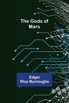 The Gods of Mars - Rice Burroughs, Edgar