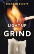 Light Up the Grind - Bild 1