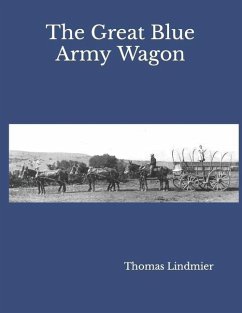 The Great Blue Army Wagon - Lindmier, Thomas