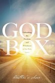 God Box: Unleashing the Freedom and Wholeness of the Holy Spirit