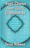 Yoga Stories from Guru Guptananda