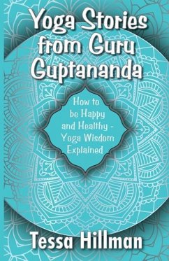 Yoga Stories from Guru Guptananda - Hillman, Tessa