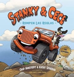 Stanky & Cece: Rompen las reglas - Hanstedt, Chad; Sparrow, Kathy