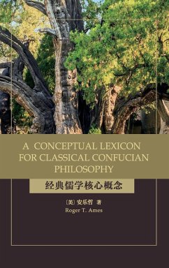 A Conceptual Lexicon for Classical Confucian Philosophy - Ames, Roger T.