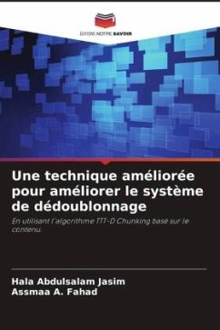 Une technique améliorée pour améliorer le système de dédoublonnage - Abdulsalam Jasim, Hala;A. Fahad, Assmaa