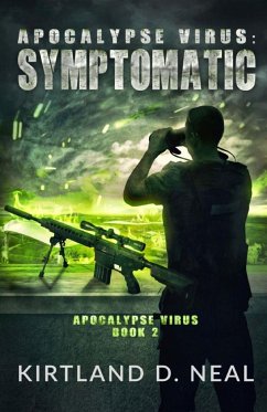 Apocalypse Virus Symptomatic - Neal, Kirtland