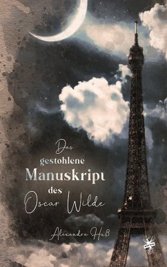 Das gestohlene Manuskript des Oscar Wilde (eBook, ePUB) - Huß, Alexandra