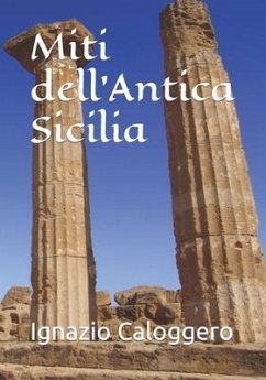 Miti dell'Antica Sicilia - Caloggero, Ignazio