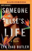 Someone Else's Life: A Thriller