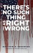 There's No Such Thing As Right And Wrong - Bild 1