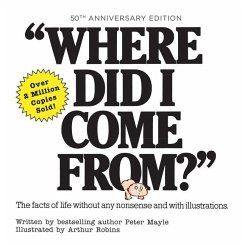 Where Did I Come From? 50th Anniversary Edition - Mayle, Peter