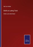 Briefe an Ludwig Tieck