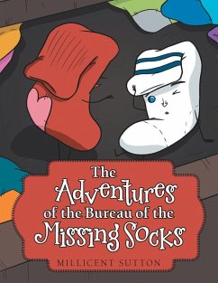 The Adventures of the Bureau of the Missing Socks - Sutton, Millicent