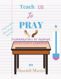 Teach us to Pray Workbook - Martin, Shardell