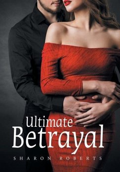 Ultimate Betrayal - Roberts, Sharon