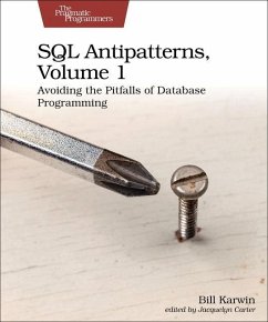 SQL Antipatterns, Volume 1 - Karwin, Bill