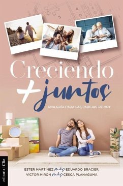 Creciendo + Juntos - Martínez, Ester; Bracier, Eduardo; Miron, Victor; Planagumà, Cesca