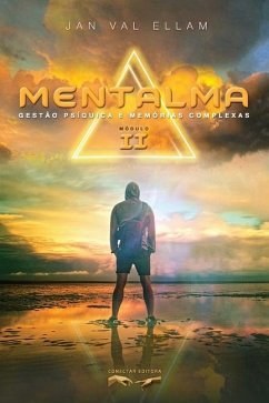 Mentalma II: Gestão Psíquica e Memórias Complexas - Ellam, Jan Val