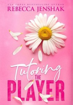 Tutoring the Player - Jenshak, Rebecca