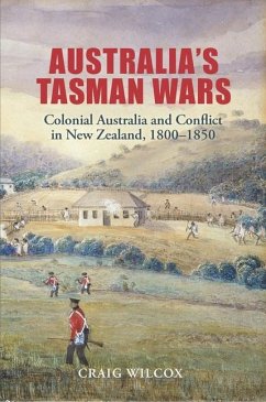 Australia's Tasman Wars - Wilcox, Craig