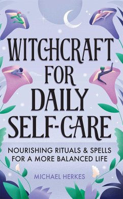 Witchcraft for Daily Self-Care - Herkes, Michael