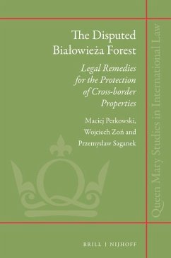 The Disputed Bialowieża Forest: Legal Remedies for the Protection of Cross-Border Properties - Perkowski, Maciej; Zo&324;, Wojciech; Saganek, Przemyslaw