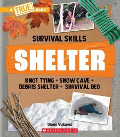 Shelter (a True Book: Survival Skills) - Vukovic, Diane