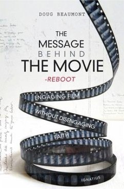 The Message Behind the Movie--The Reboot - Beaumont, Douglas