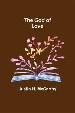 The God of Love - H. McCarthy, Justin