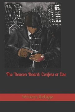 The Deacon Board: Confess or Else - Murphy, Dominic; Tyson, Barry; Murphy, Martin