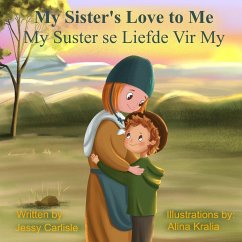 My Sister's Love to Me (My Suster se Liefde Vir My) - Carlisle, Jessy