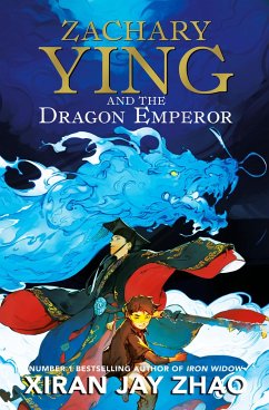 Zachary Ying and the Dragon Emperor - Zhao, Xiran Jay