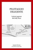 PIlotaggio Diligente: Lezioni apprese dal Jolly Nero