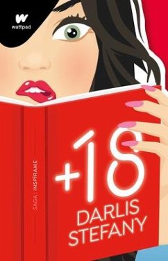 +18 (Spanish Edition) / The Best Affairs Begin in Secret - Darlis, Stefany