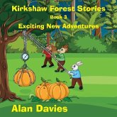 Kirkshaw Forest Stories: Exciting New Adventures