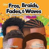 Fros, Braids, Fades, & Waves: A Celebration of Black Boy Hairstyles