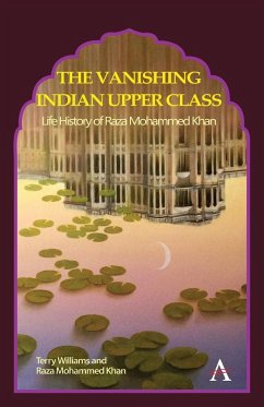 The Vanishing Indian Upper Class - Williams, Terry; Khan, Raza Mohammed